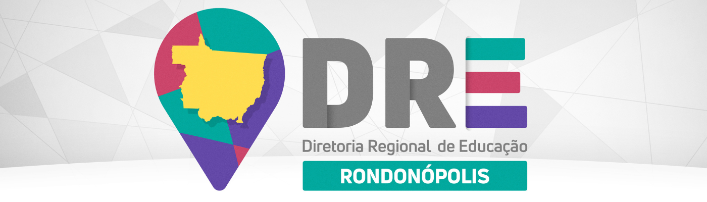 DRE – Diretoria Regional de Educação de Rondonópolis
